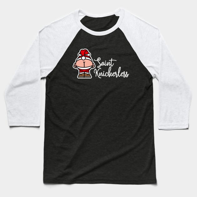 Knickerless funny mooning Santa Claus Christmas puns Baseball T-Shirt by LaundryFactory